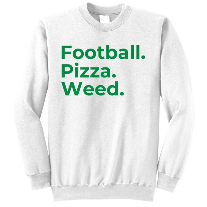 Football Pizza Weed Sweatshirt