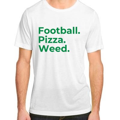 Football Pizza Weed Adult ChromaSoft Performance T-Shirt