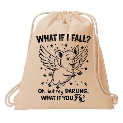 Flying Pig What If You Fly Motivational Quote Drawstring Bag