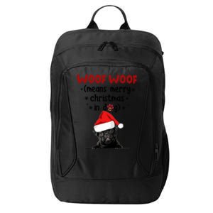 Funny Pug Woof Woof Means Merry Christmas In Dog Merry Gift City Backpack