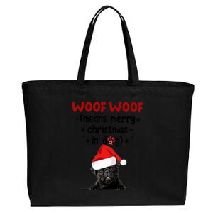 Funny Pug Woof Woof Means Merry Christmas In Dog Merry Gift Cotton Canvas Jumbo Tote