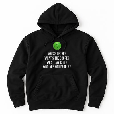 Funny Pickleball Whose Serve League Pickleball Team Hoodie