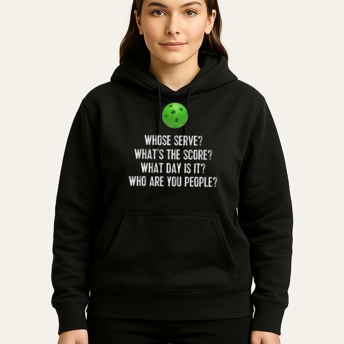 Funny Pickleball Whose Serve League Pickleball Team Hoodie