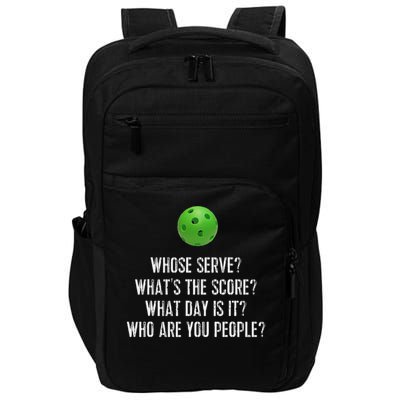 Funny Pickleball Whose Serve League Pickleball Team Impact Tech Backpack