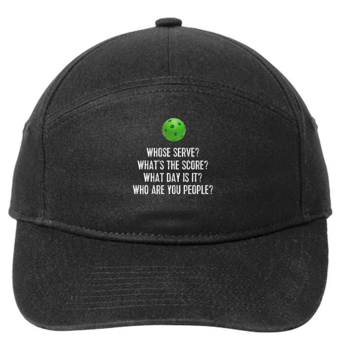 Funny Pickleball Whose Serve League Pickleball Team 7-Panel Snapback Hat