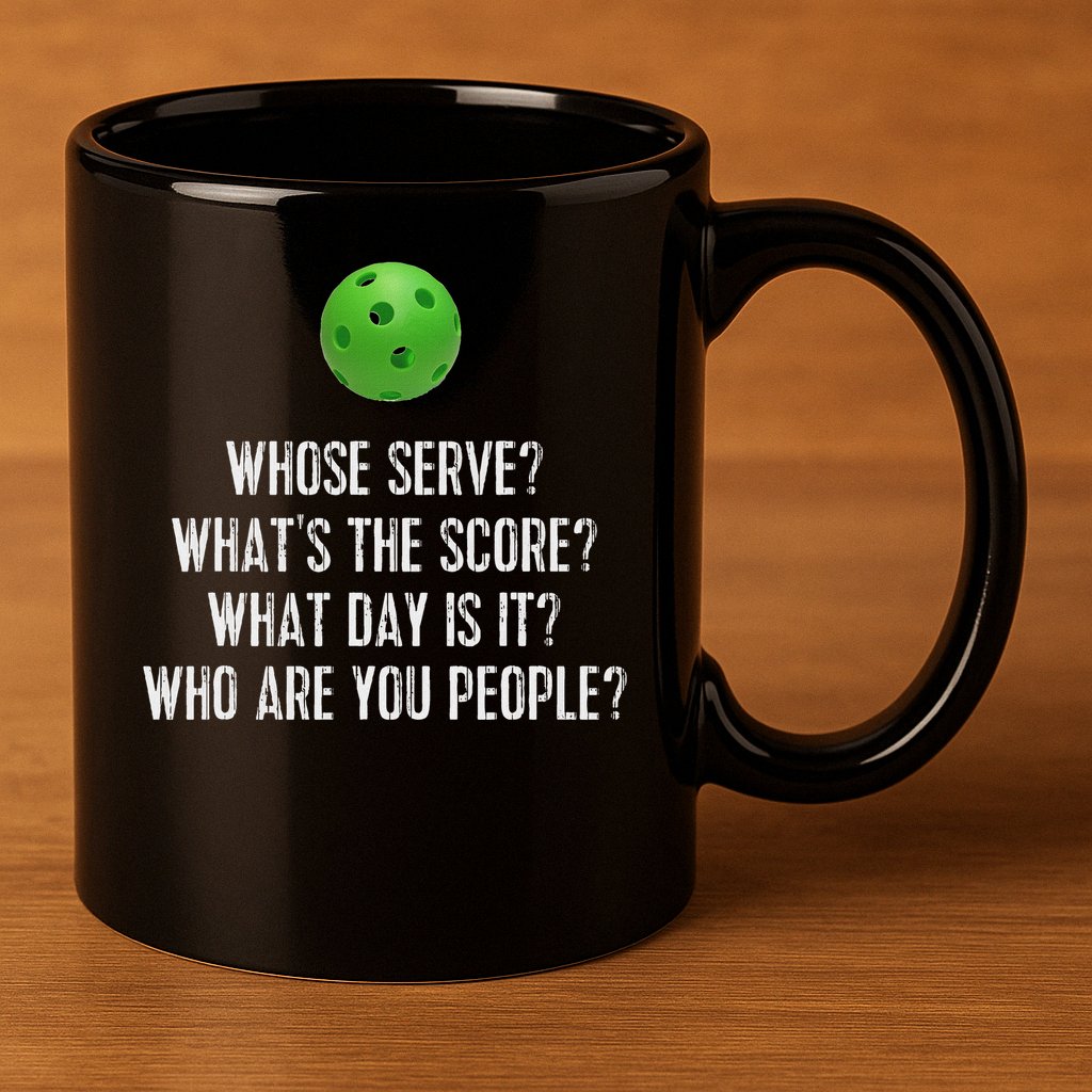 Funny Pickleball Whose Serve League Pickleball Team 11oz C Handle Ceramic Mug