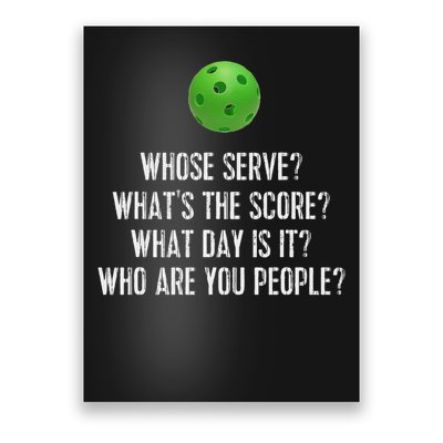 Funny Pickleball Whose Serve League Pickleball Team Poster