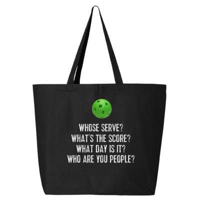 Funny Pickleball Whose Serve League Pickleball Team 25L Jumbo Tote