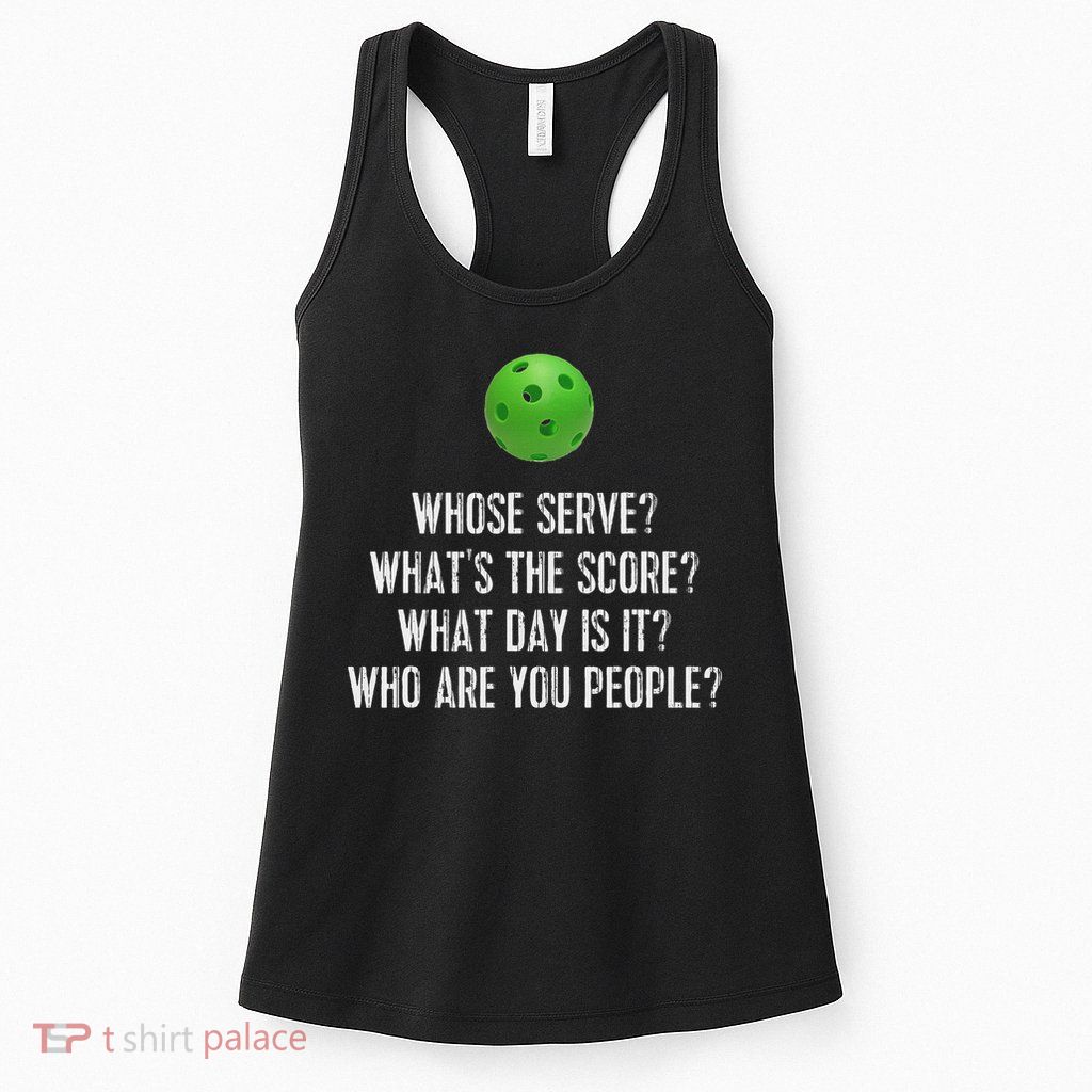 Funny Pickleball Whose Serve League Pickleball Team Womens Tank Top