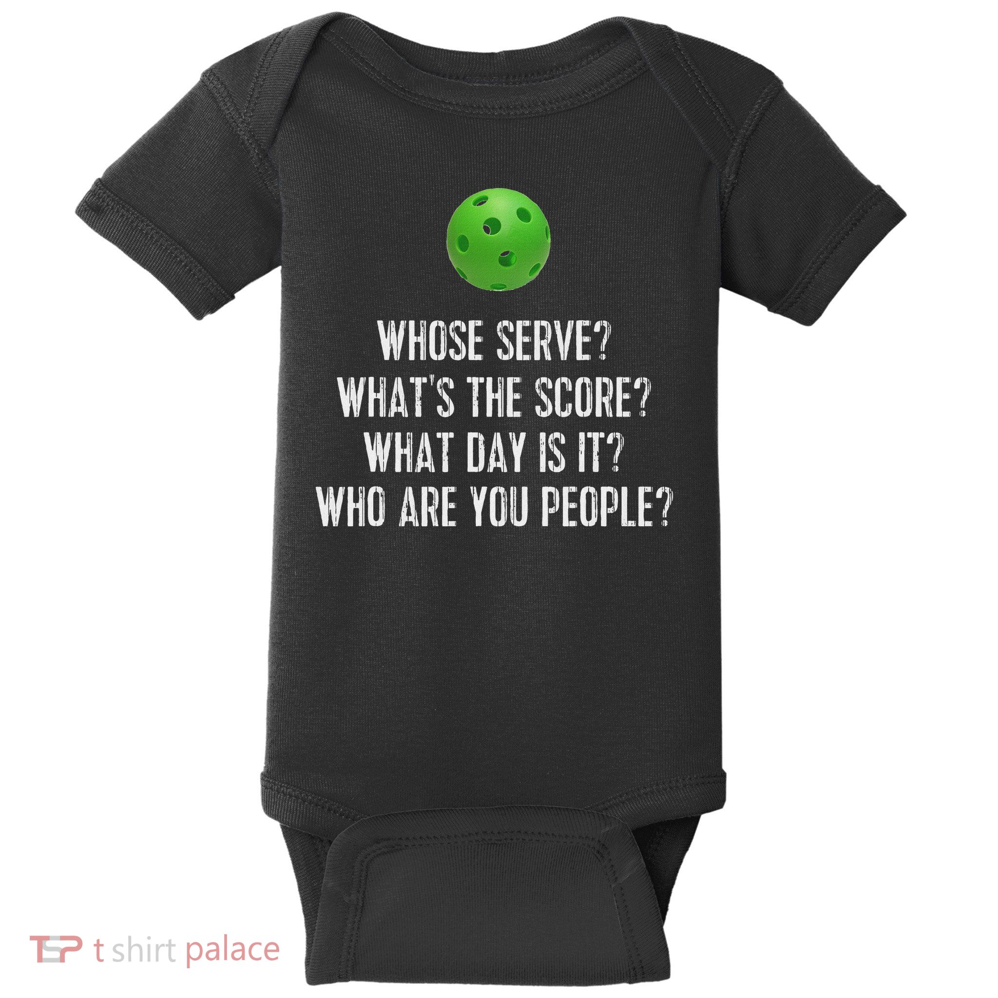 Funny Pickleball Whose Serve League Pickleball Team Baby Bodysuit