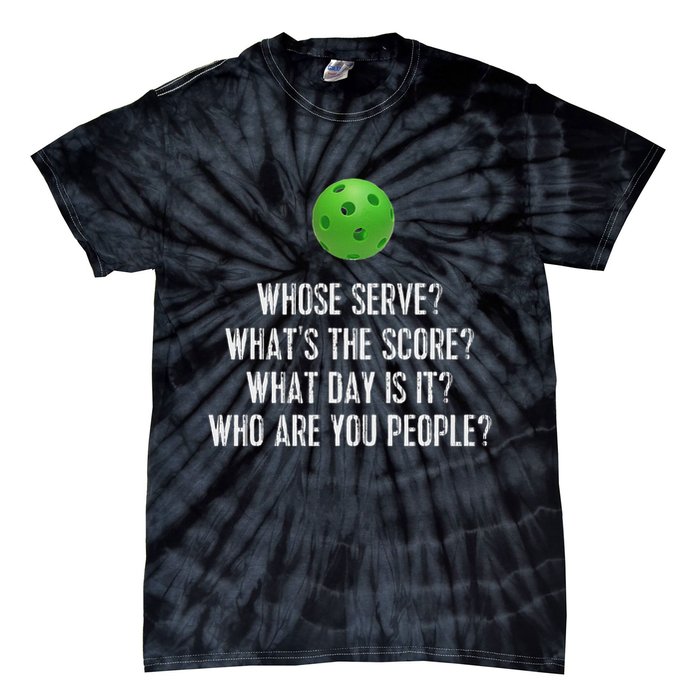 Funny Pickleball Whose Serve League Pickleball Team Tie-Dye T-Shirt