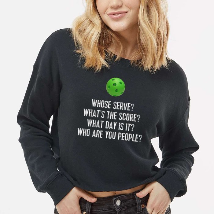 Funny Pickleball Whose Serve League Pickleball Team Cropped Pullover Crew