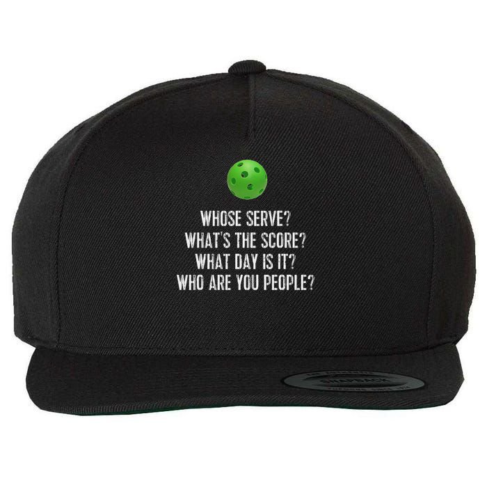 Funny Pickleball Whose Serve League Pickleball Team Wool Snapback Cap