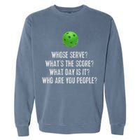Funny Pickleball Whose Serve League Pickleball Team Garment-Dyed Sweatshirt