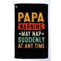 Funny Papa Warning May Nap Suddenly At Any Time Vintage Father Day Golf Towel