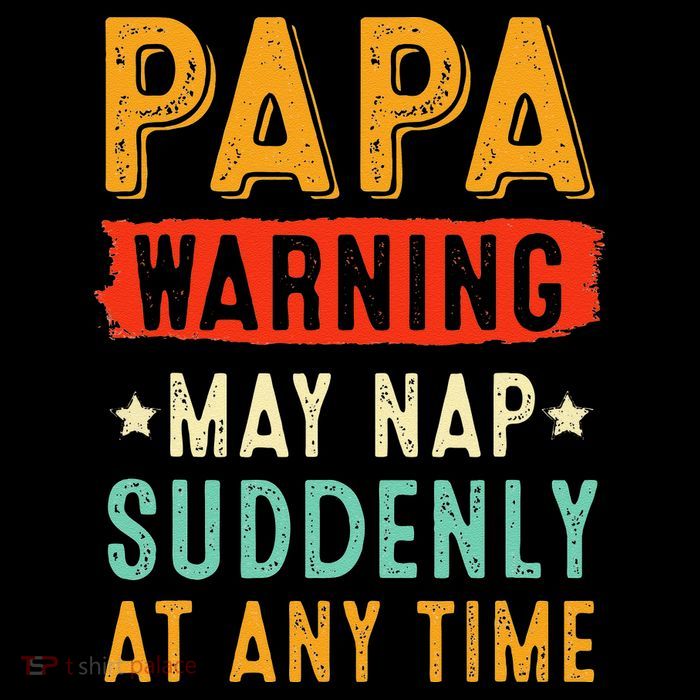 Funny Papa Warning May Nap Suddenly At Any Time Vintage Father Day Womens T-Shirt