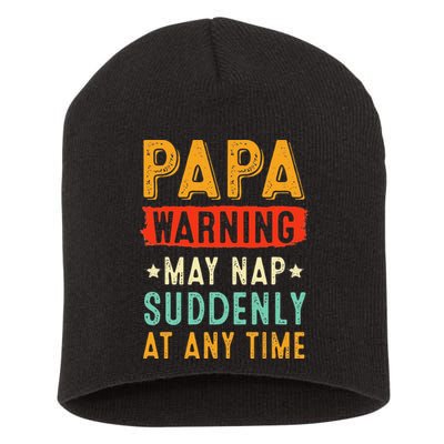 Funny Papa Warning May Nap Suddenly At Any Time Vintage Father Day Short Acrylic Beanie