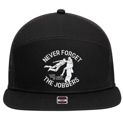 Funny Pro Wrestling Never Forget the Jobbers Vintage  7 Panel Mesh Trucker Snapback Hat