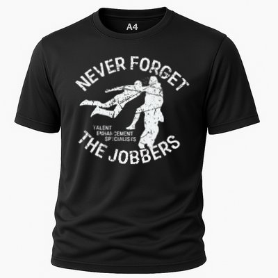 Funny Pro Wrestling Never Forget the Jobbers Vintage  Performance Shirt