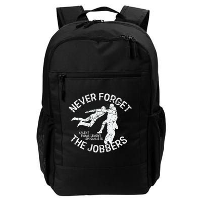 Funny Pro Wrestling Never Forget the Jobbers Vintage  Backpack