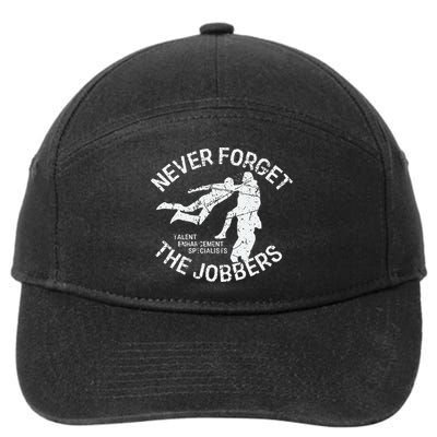 Funny Pro Wrestling Never Forget the Jobbers Vintage  7-Panel Snapback Hat