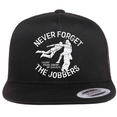Funny Pro Wrestling Never Forget the Jobbers Vintage  Flatbill Hat