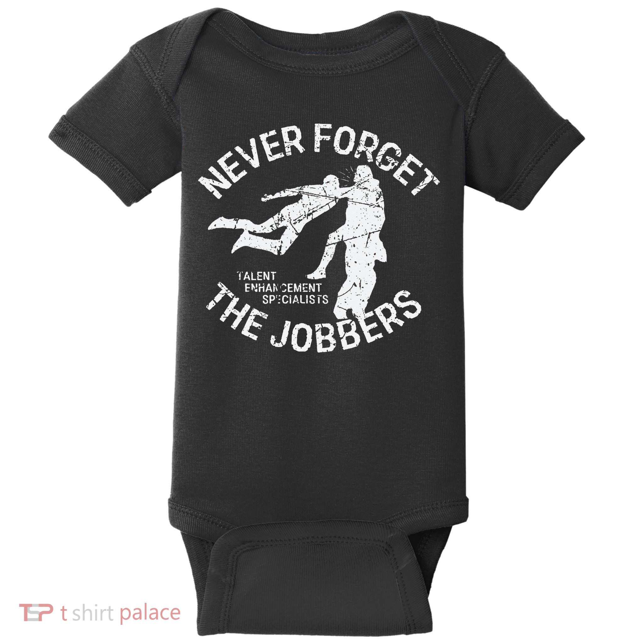 Funny Pro Wrestling Never Forget the Jobbers Vintage  Baby Bodysuit