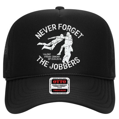 Funny Pro Wrestling Never Forget the Jobbers Vintage  Trucker Hat