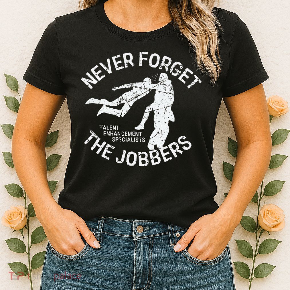 Funny Pro Wrestling Never Forget the Jobbers Vintage  Womens T-Shirt
