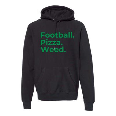 Football Pizza Weed Premium Hoodie