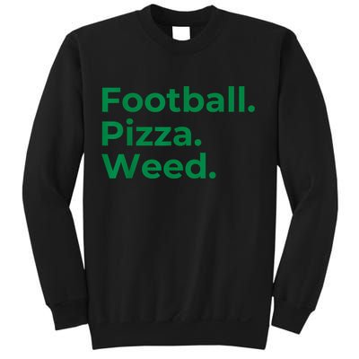 Football Pizza Weed Sweatshirt
