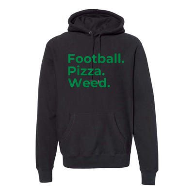 Football Pizza Weed Premium Hoodie