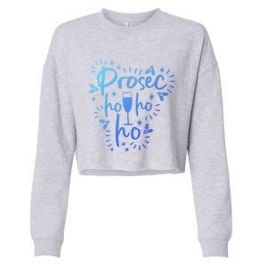 Funny Prosecco Wine Christmas I Prosec Ho Ho Ho Gift Cropped Pullover Crew