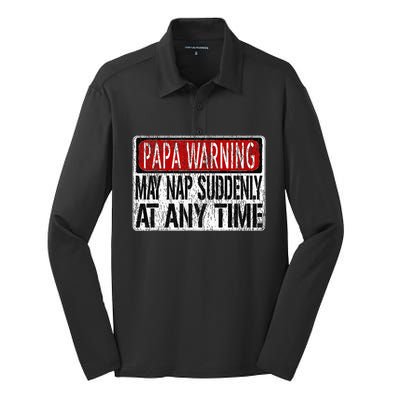 Funny Papa Warning Sign May Nap Suddenly Silk Touch Performance Long Sleeve Polo