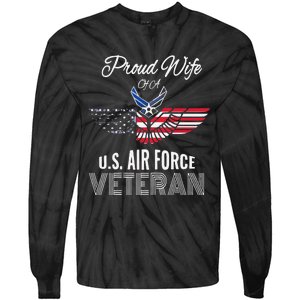 Funny Proud Wife Of Usair Force Veteran Patriotic Military Spouse Tie-Dye Long Sleeve Shirt