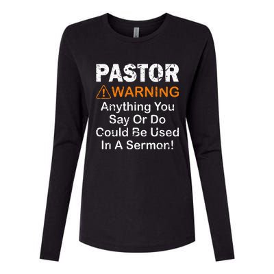 Funny Pastor Warning Anything You Say Or Do Womens Cotton Relaxed Long Sleeve T-Shirt