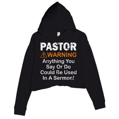 Funny Pastor Warning Anything You Say Or Do Crop Fleece Hoodie