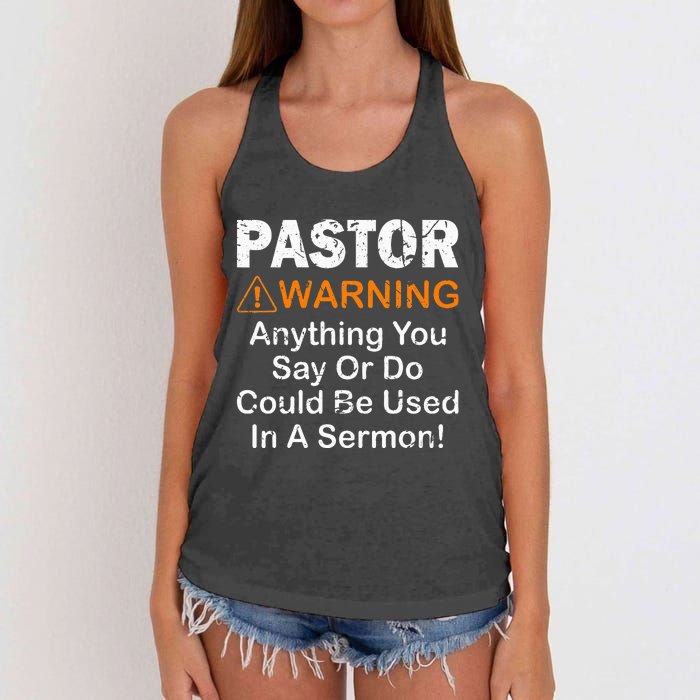 Funny Pastor Warning Anything You Say Or Do Women's Knotted Racerback Tank