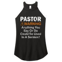 Funny Pastor Warning Anything You Say Or Do Women's Perfect Tri Rocker Tank