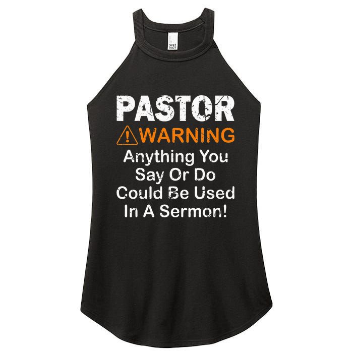 Funny Pastor Warning Anything You Say Or Do Women's Perfect Tri Rocker Tank