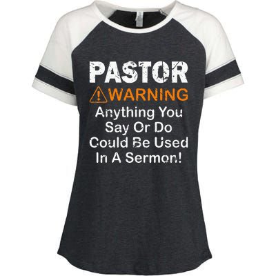 Funny Pastor Warning Anything You Say Or Do Enza Ladies Jersey Colorblock Tee