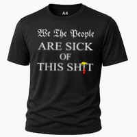 Funny Political We The People Are Sick Of This Shit Cooling Performance Crew T-Shirt
