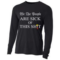 Funny Political We The People Are Sick Of This Shit Cooling Performance Long Sleeve Crew