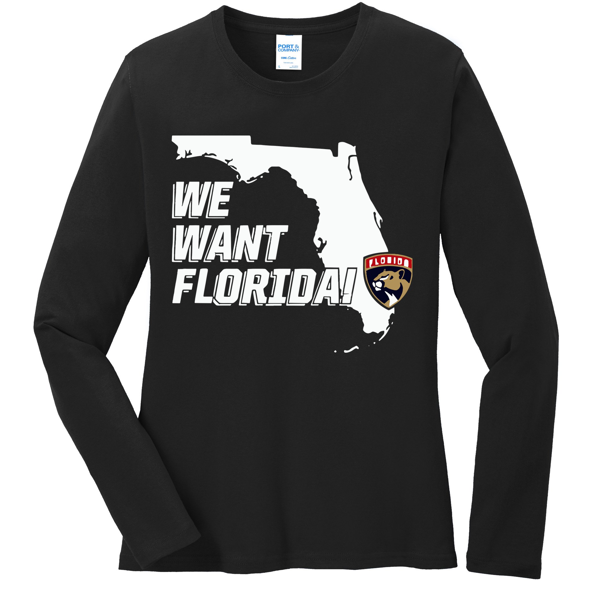 Florida Panther We Want Florida Ladies Long Sleeve Shirt