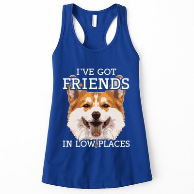 Funny Pembroke Welsh Corgi I've Got Friends In Low Places Cute Gift Womens Tank Top