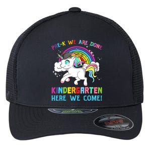 Funny PreK We Are Done Kindergarten Here We Come Unicorn Gift Flexfit Unipanel Trucker Cap