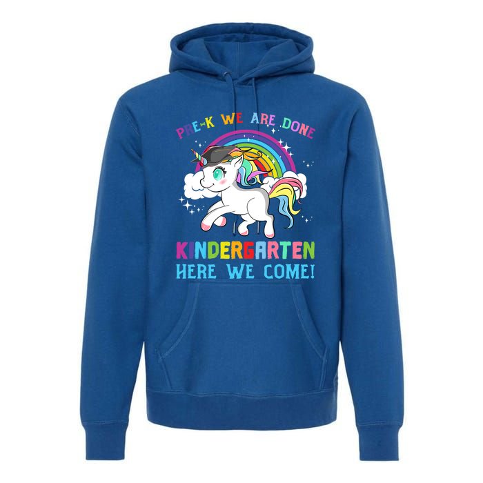 Funny PreK We Are Done Kindergarten Here We Come Unicorn Gift Premium Hoodie