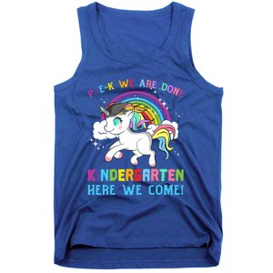 Funny PreK We Are Done Kindergarten Here We Come Unicorn Gift Tank Top