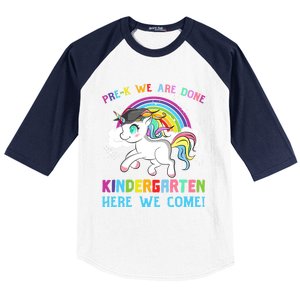 Funny PreK We Are Done Kindergarten Here We Come Unicorn Gift Baseball Sleeve Shirt