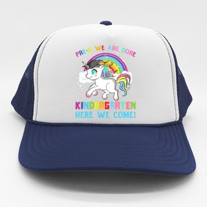 Funny PreK We Are Done Kindergarten Here We Come Unicorn Gift Trucker Hat